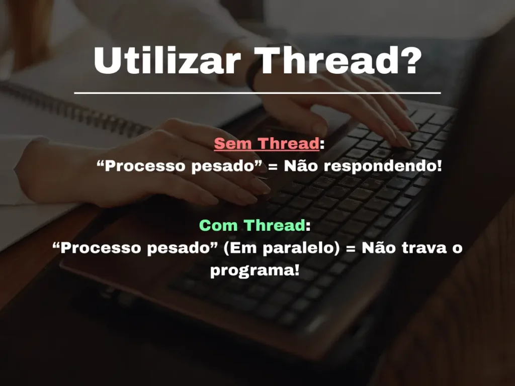Exemplo visual mostrando a diferença entre executar um processo pesado com e sem Thread no Delphi.